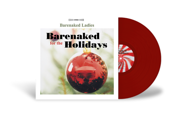 Barenaked for the Holidays - Limited Edition RED vinyl